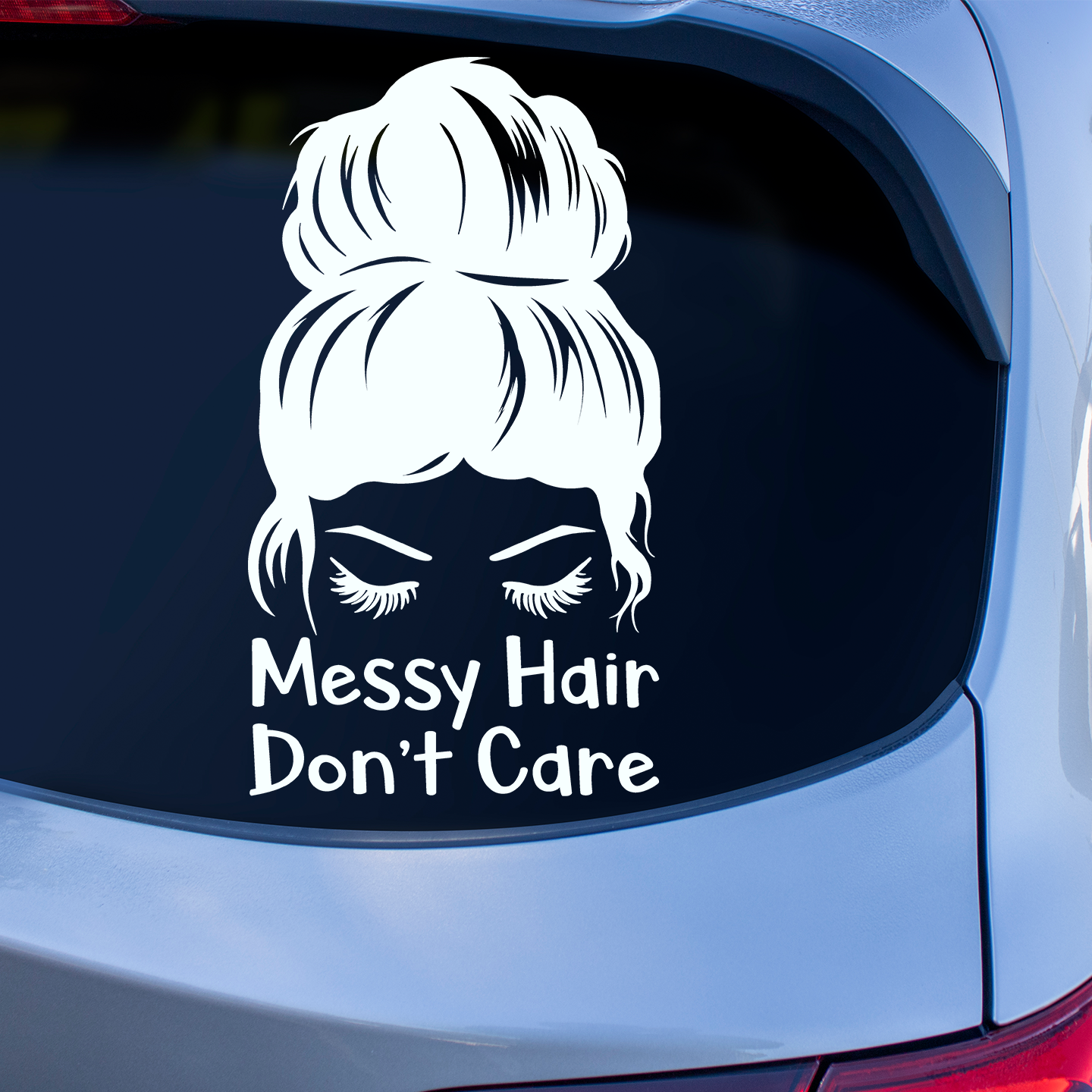 Messy Hair Don't Care Sticker