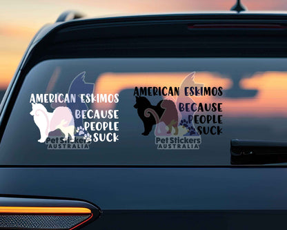 American Eskimos Because People Suck™ Sticker