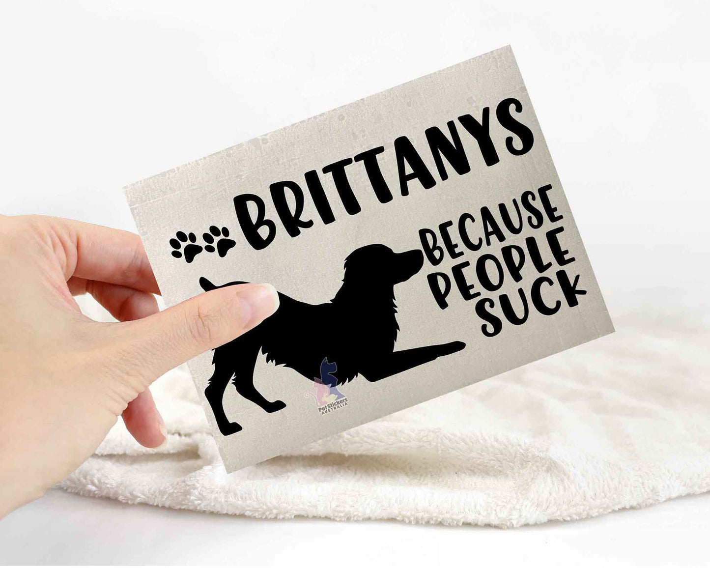 Brittanys Because People Suck™ Sticker