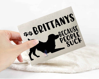 Brittanys Because People Suck™ Sticker