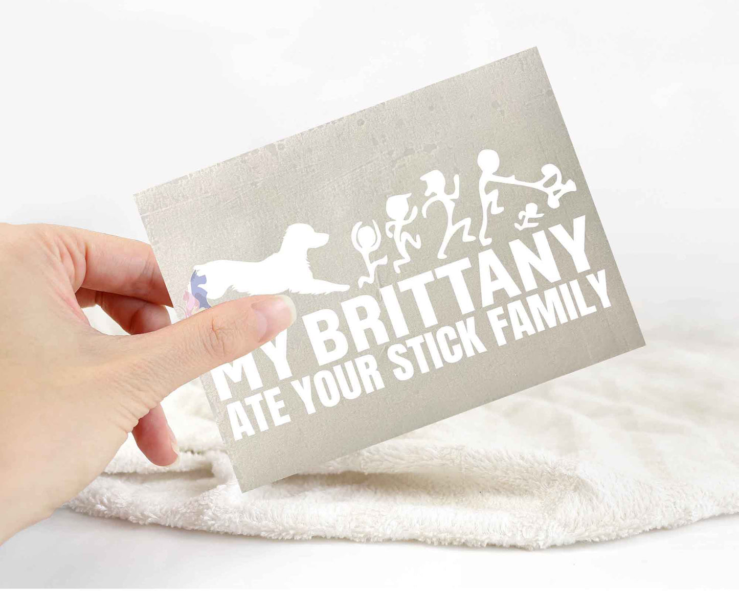 My Brittany Ate Your Stick Family Sticker