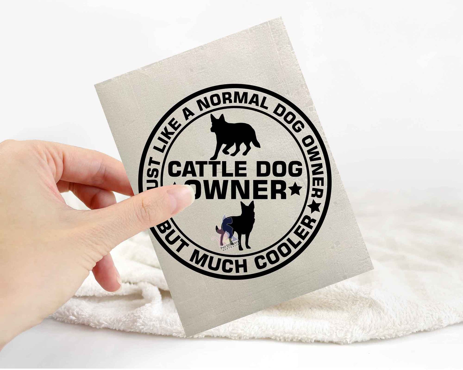 Cattle Dog Owner But Cooler Sticker