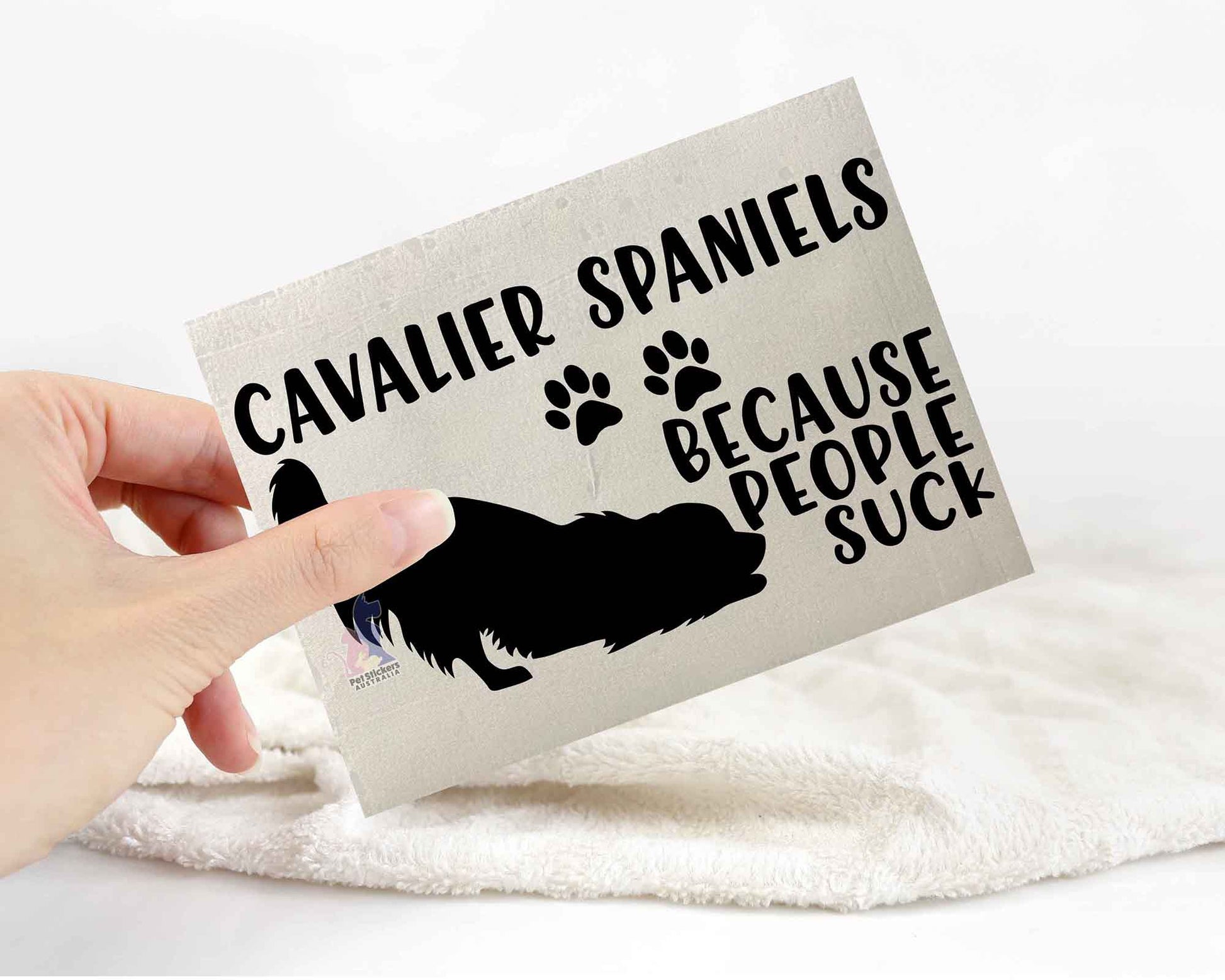 Cavalier Spaniels Because People Suck™ Sticker