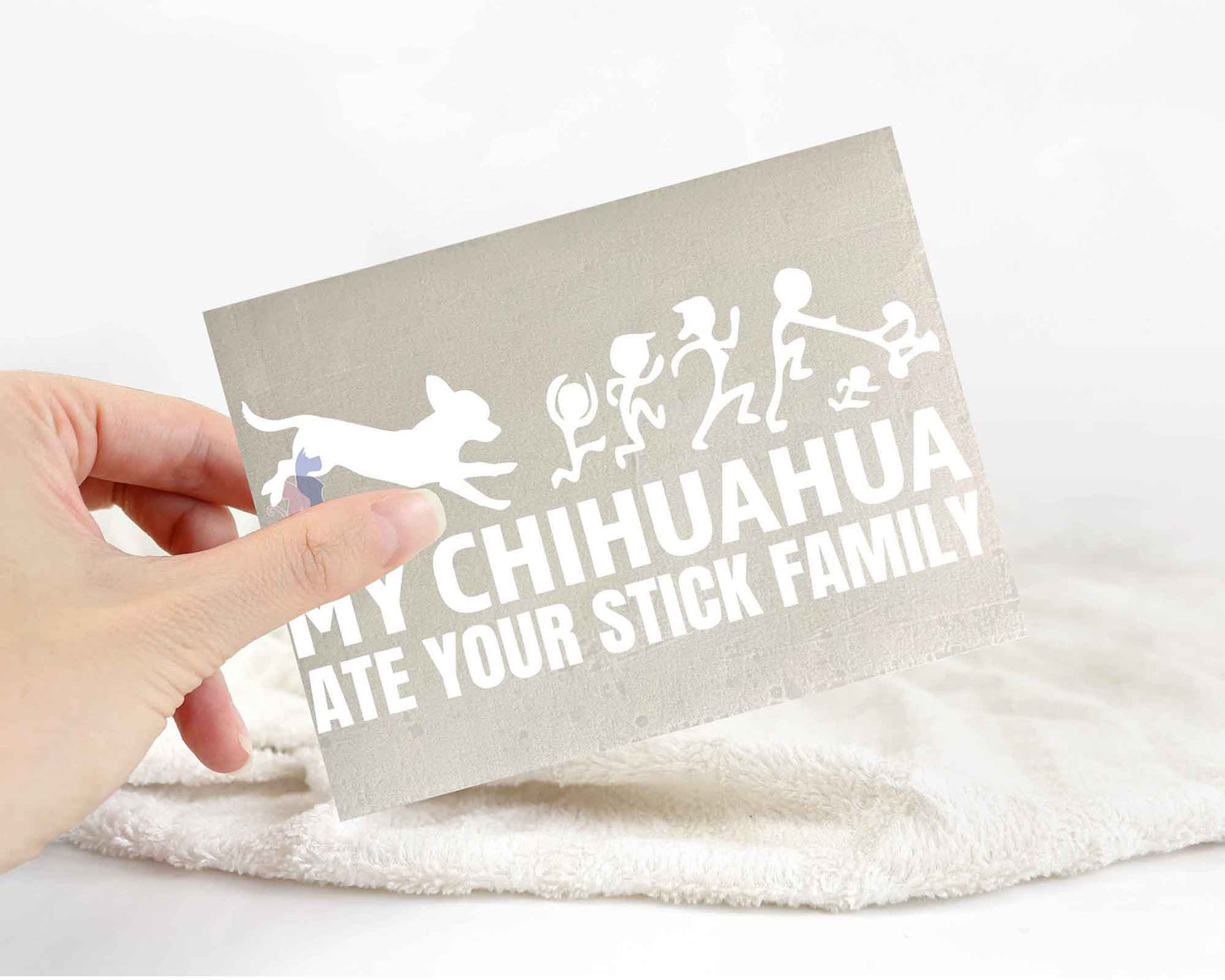 My Chihuahua Ate Your Stick Family Sticker