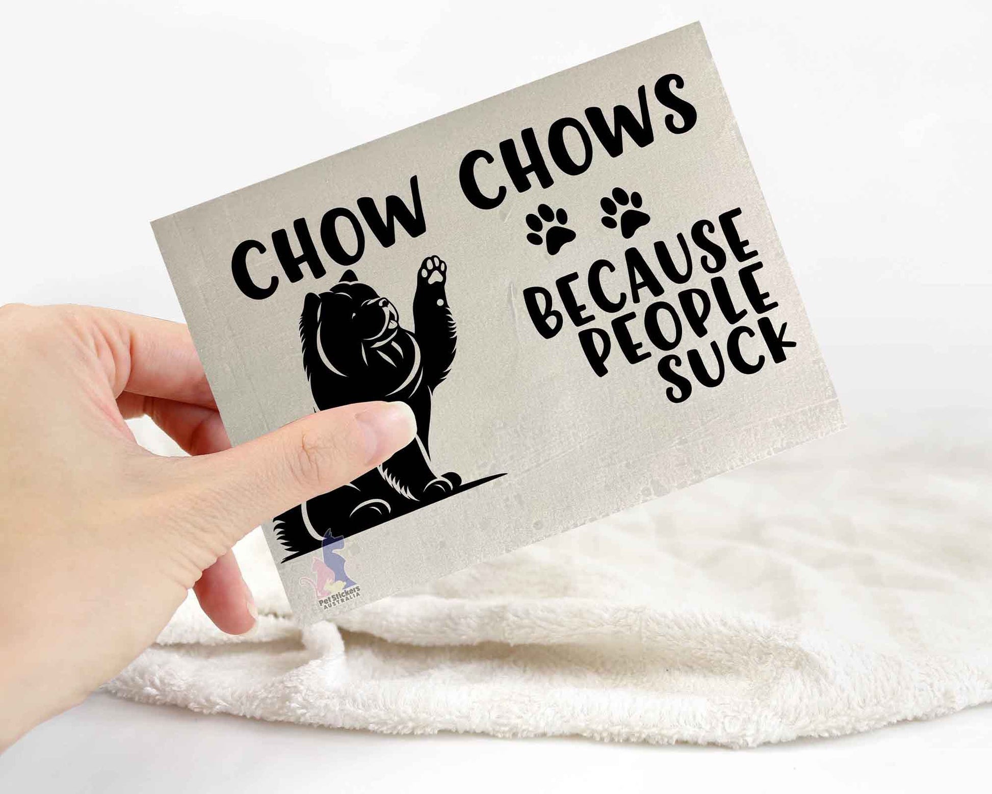 Chow Chows Because People Suck Sticker