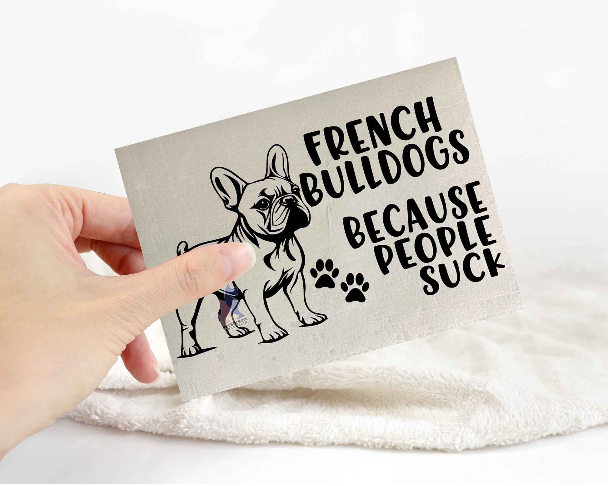 French Bulldogs Because People Suck™ Sticker