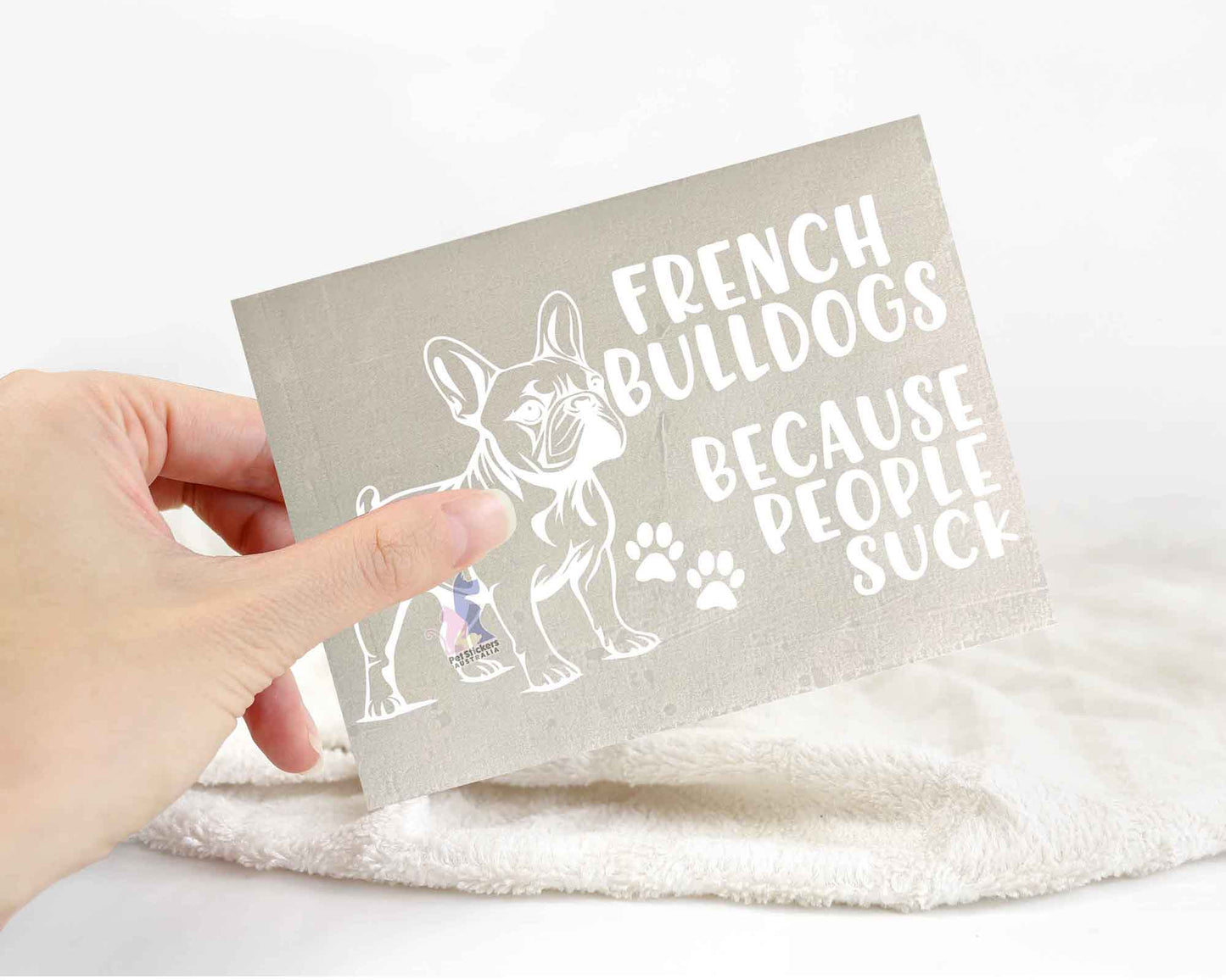 French Bulldogs Because People Suck™ Sticker