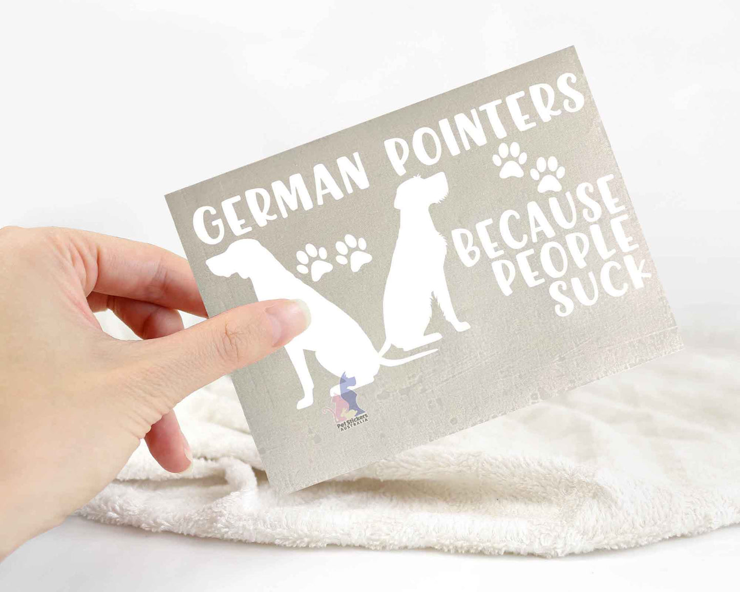 German Pointers Because People Suck™ Sticker