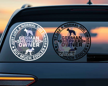 German Shepherd Owner But Much Cooler Sticker