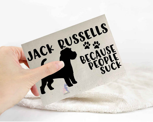 Jack Russells Because People Suck™ Sticker