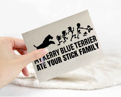 My Kerry Blue Terrier Ate Your Stick Family Sticker