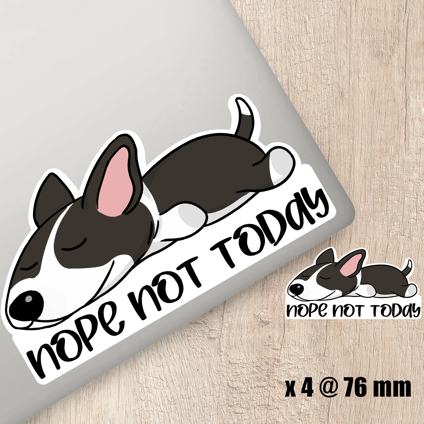 Bull Terrier Nope Not Today Sticker