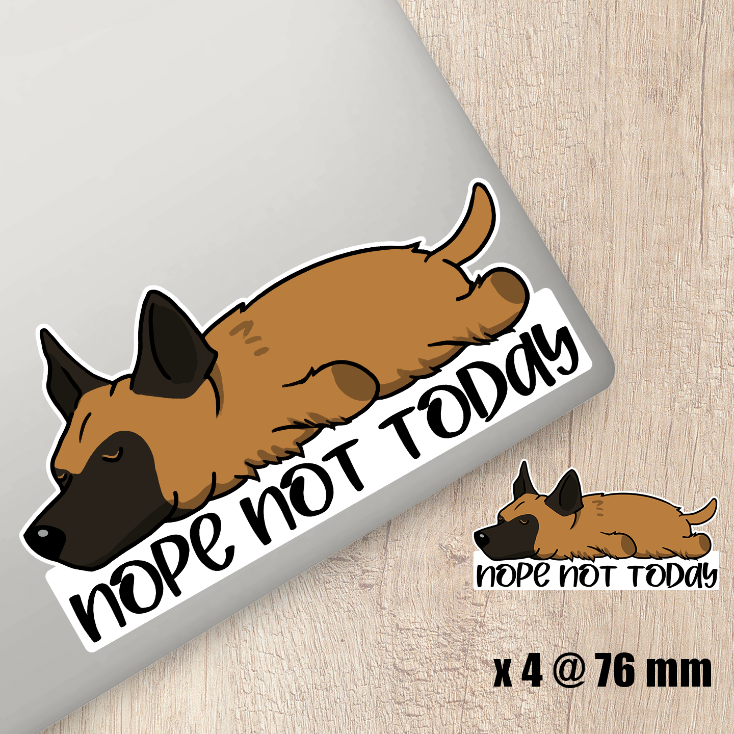 Belgian Shepherd Nope Not Today Sticker