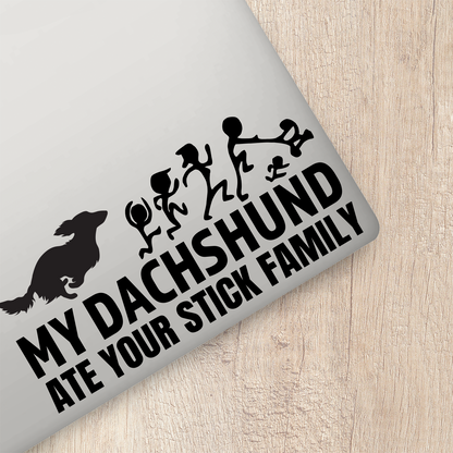 My Dachshund Ate Your Stick Family Sticker