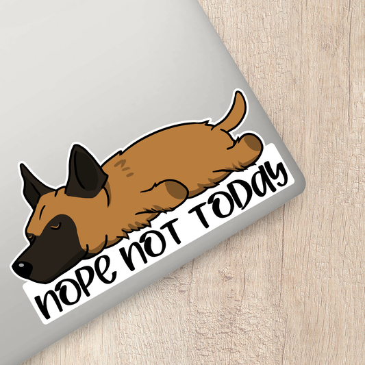 Belgian Shepherd Nope Not Today Sticker