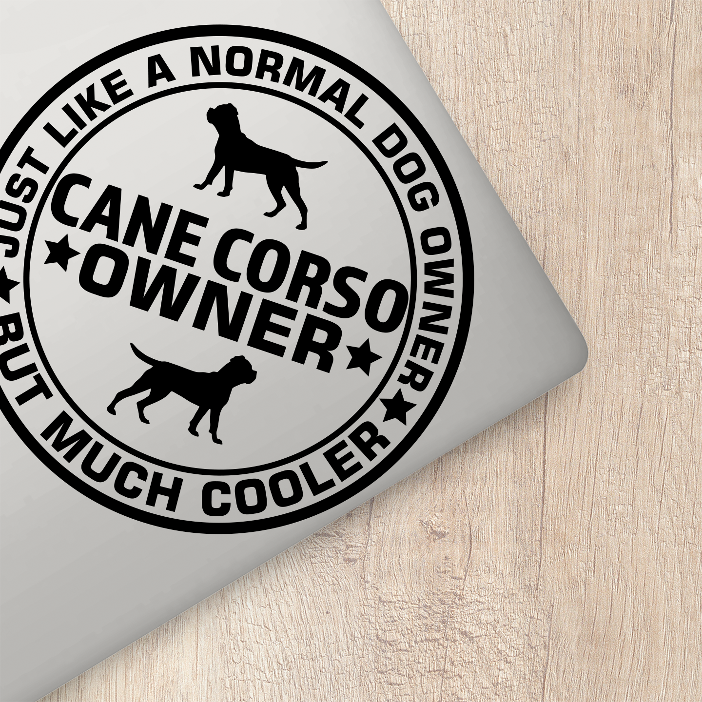 Just Like A Normal Dog Owner Cane Corso Sticker