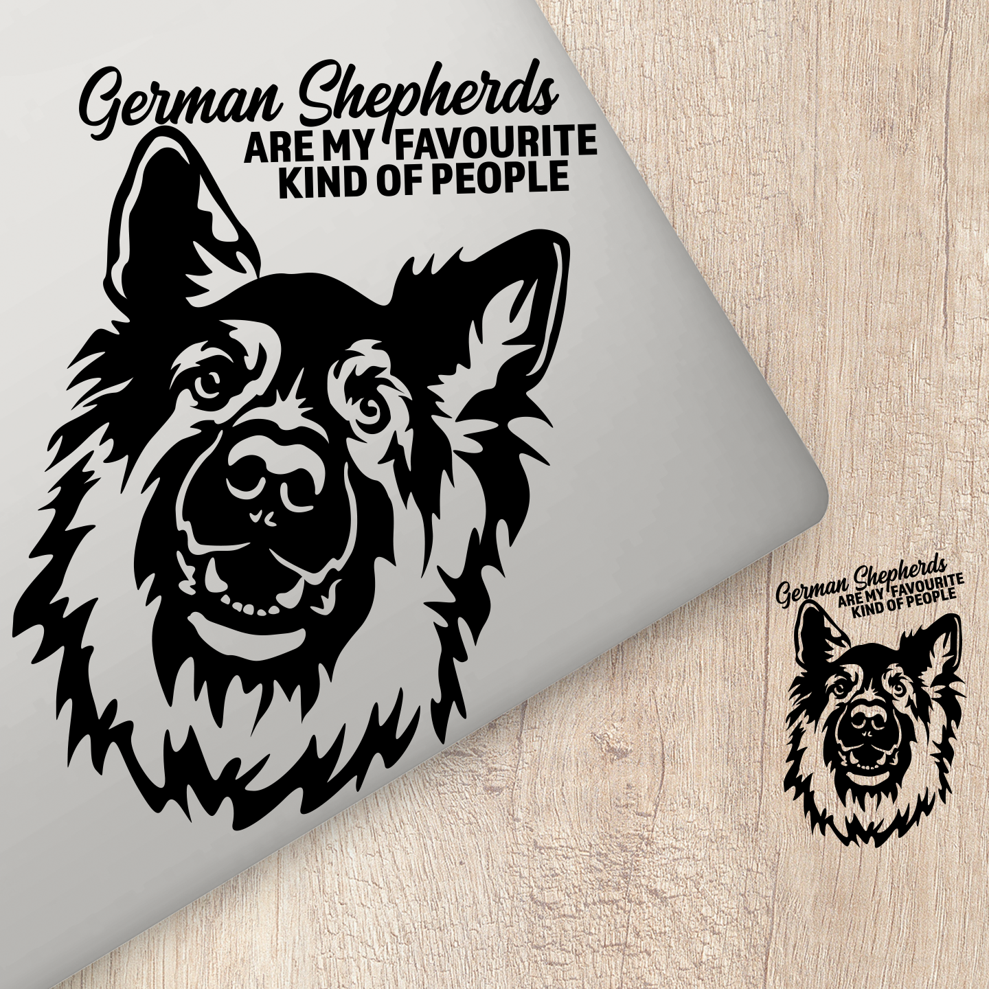 German Shepherds Are My Favourite Kind Of People Sticker