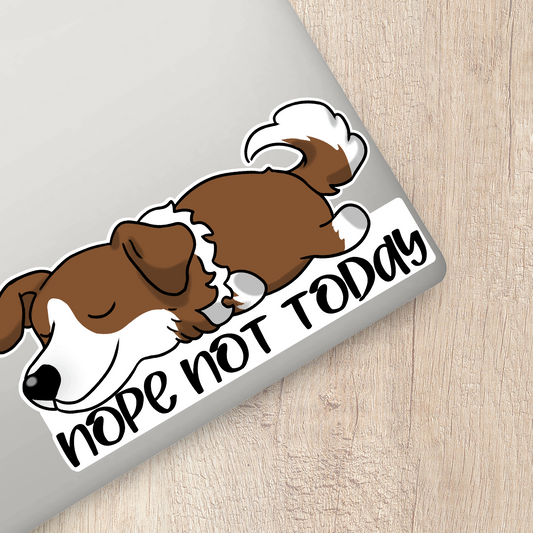 Chocolate Border Collie Nope Not Today Sticker