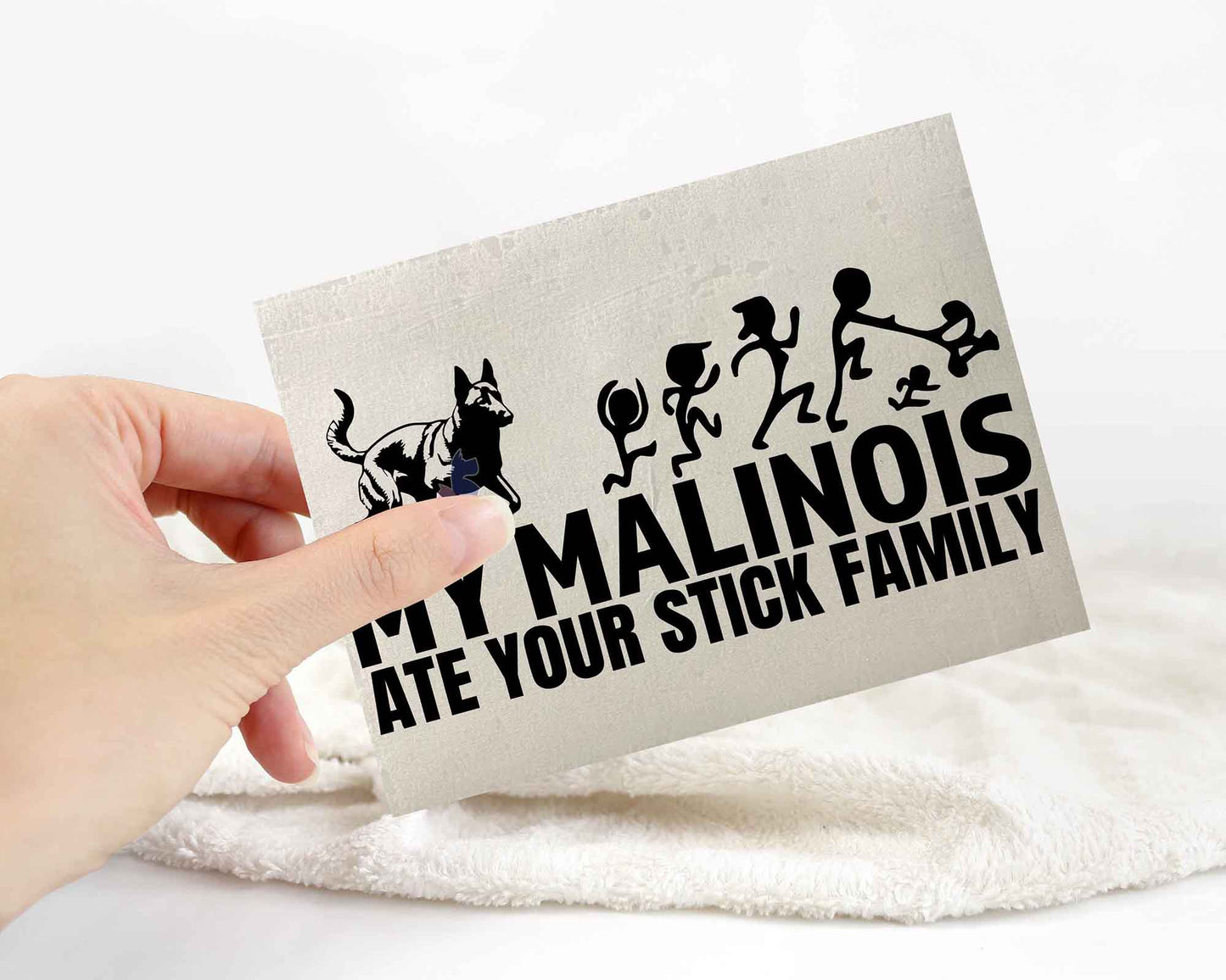 My Malinois Ate Your Stick Family Sticker