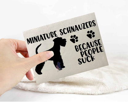 Miniature Schnauzers Because People Suck™ Sticker