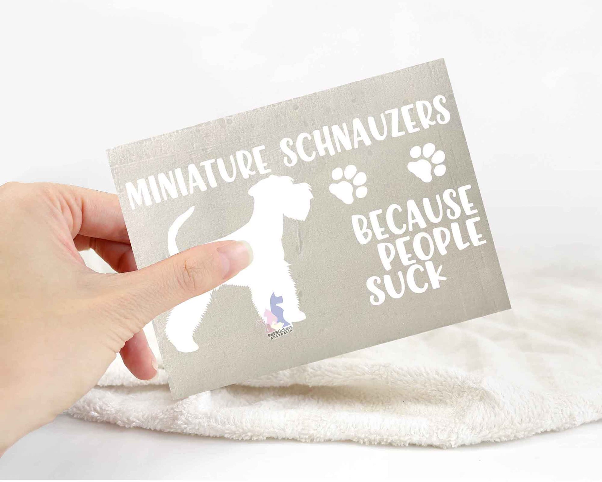 Miniature Schnauzers Because People Suck™ Sticker