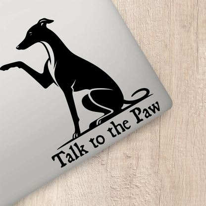 Greyhound Talk To The Paw Sticker