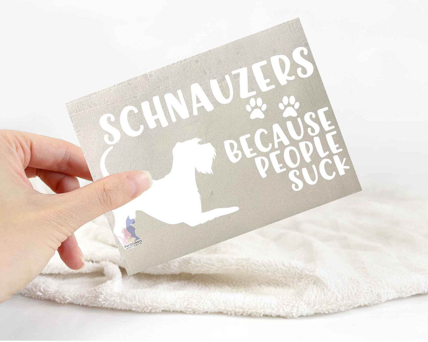 Schnauzers Because People Suck™ Sticker