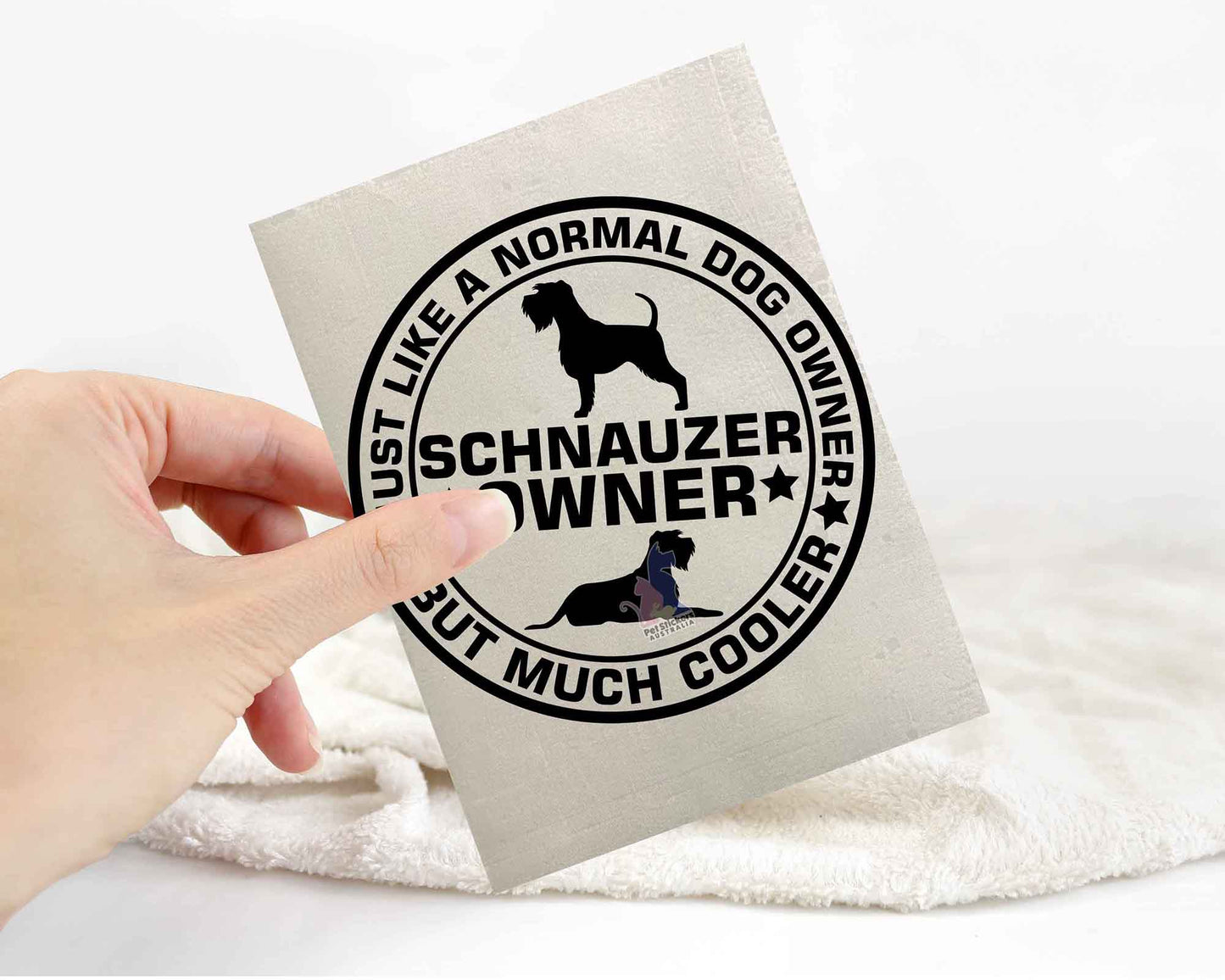 Schnauzer Dog Owner But Cooler Sticker