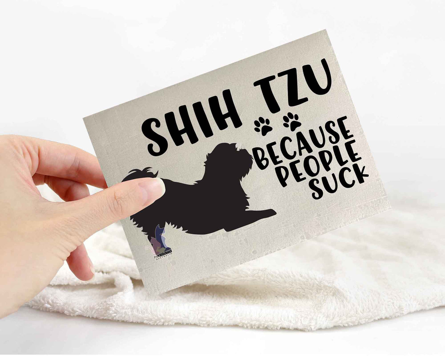 Shih Tzu Because People Suck™ Sticker