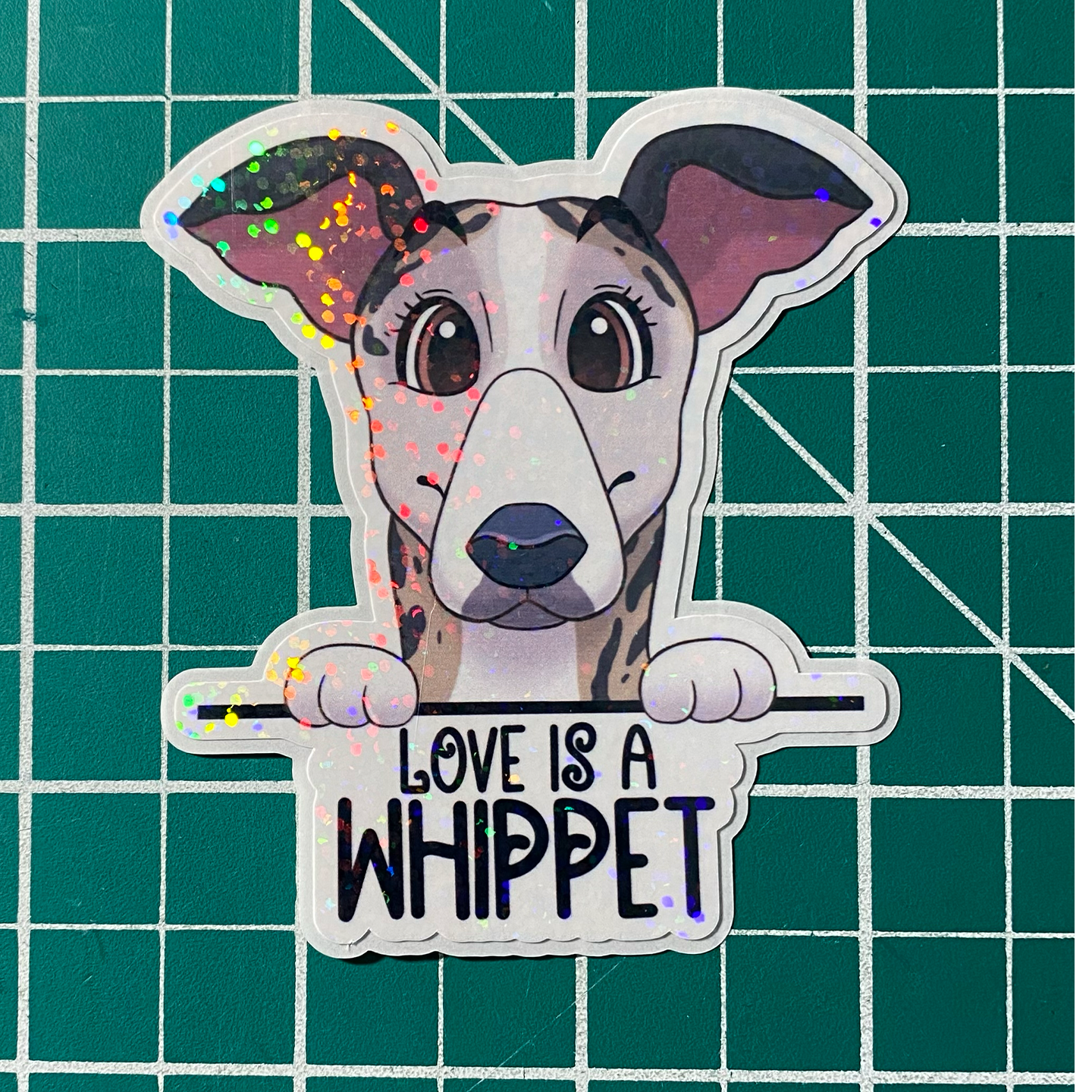 Love Is A Whippet Holographic Sticker