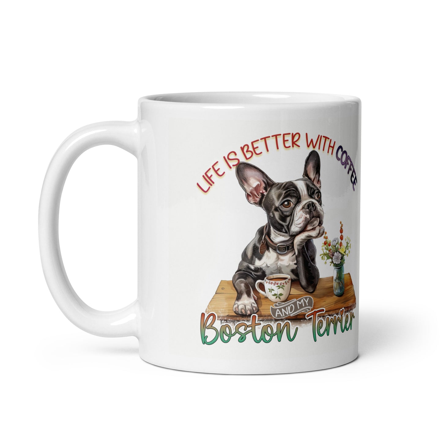 Coffee And My Boston Terrier Mug