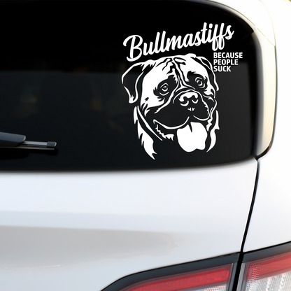 Bullmastiffs Because People Suck Sticker