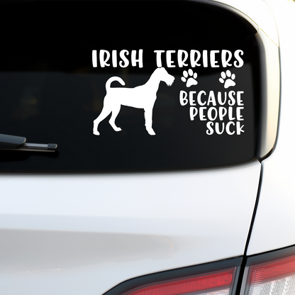 Irish Terriers Because People Suck Sticker