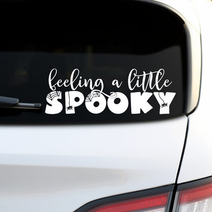 Feeling A Little Spooky Sticker