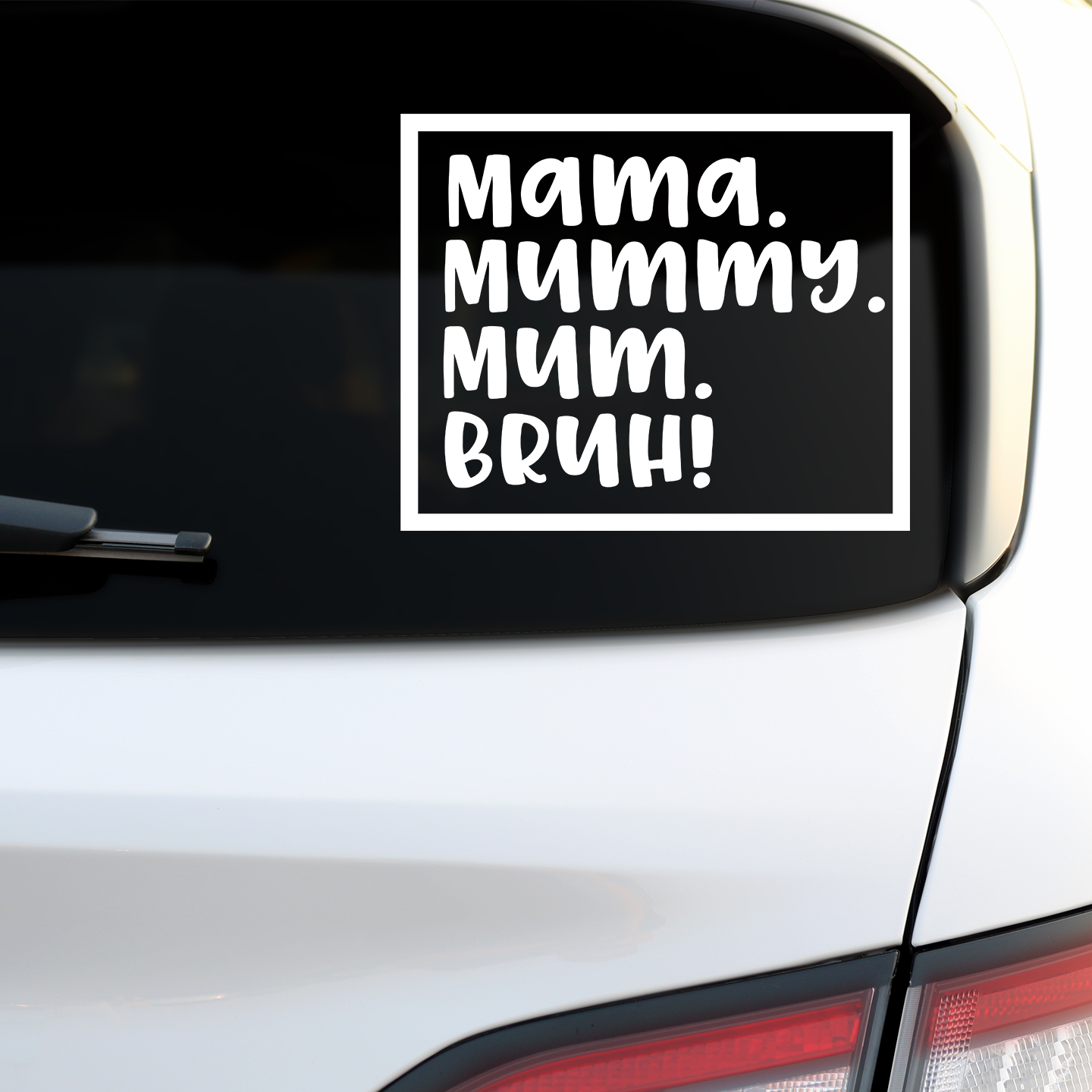 Mama Mummy Mum Bruh Sticker