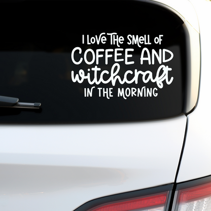 Coffee And Witchcraft In The Morning Sticker