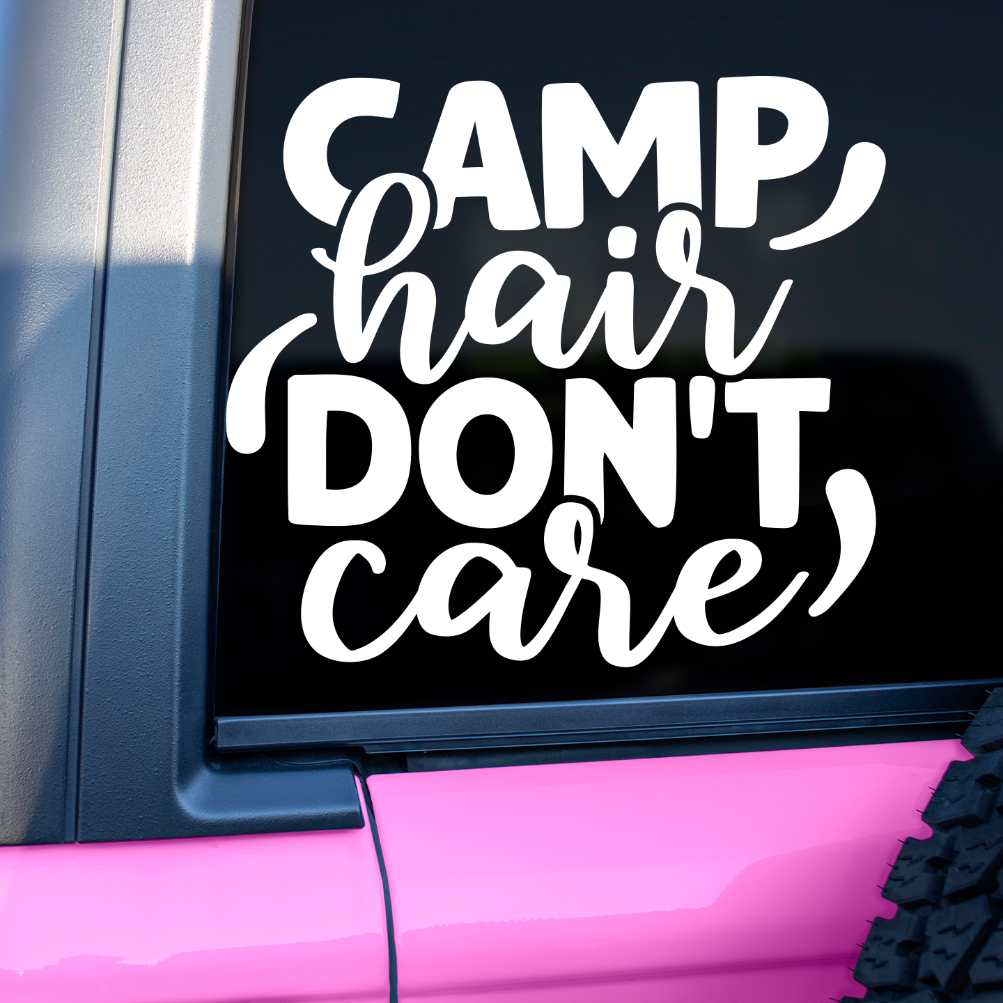 Camp Hair Don't Care Sticker