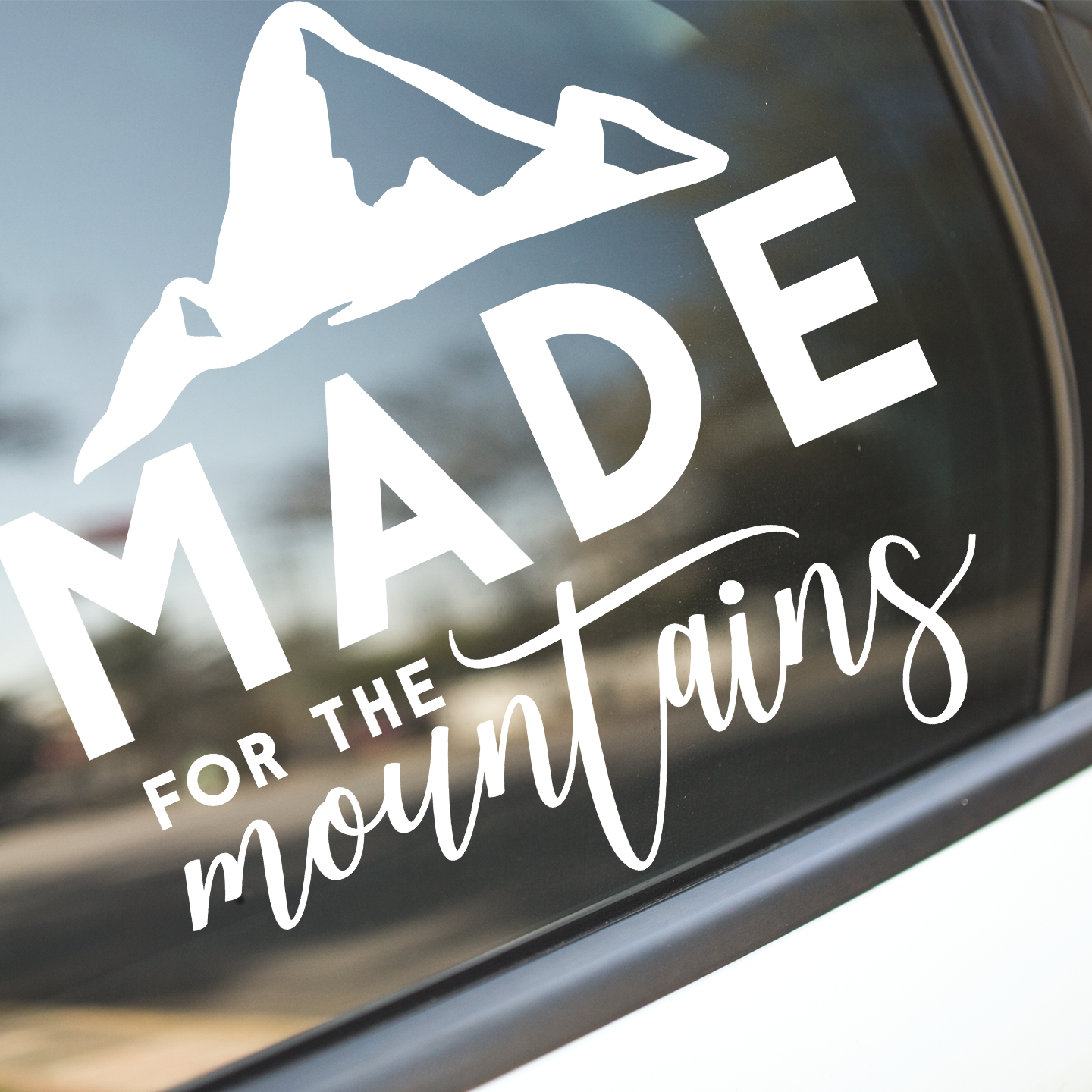 Made For The Mountains Sticker