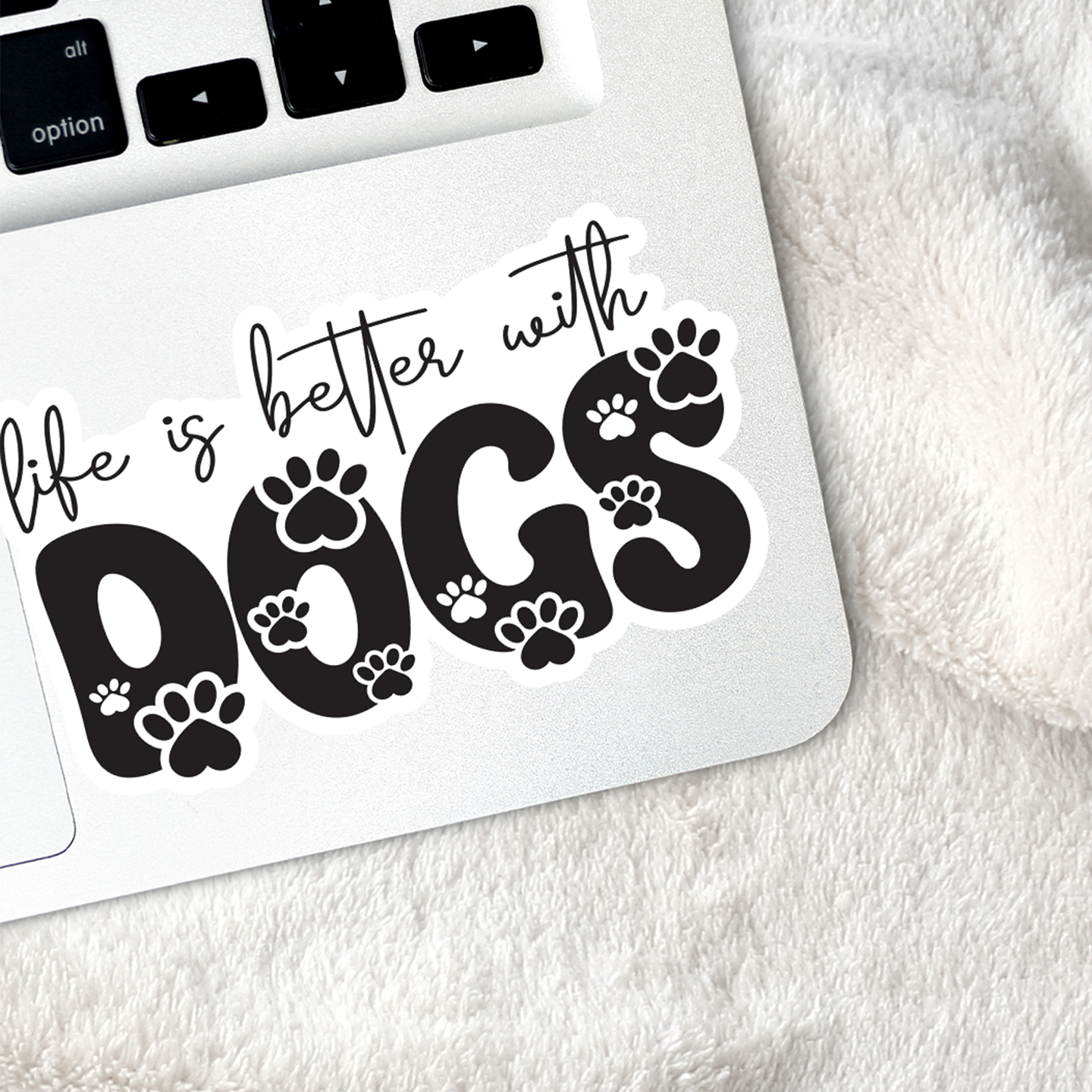 Life Is Better With Dogs Sticker