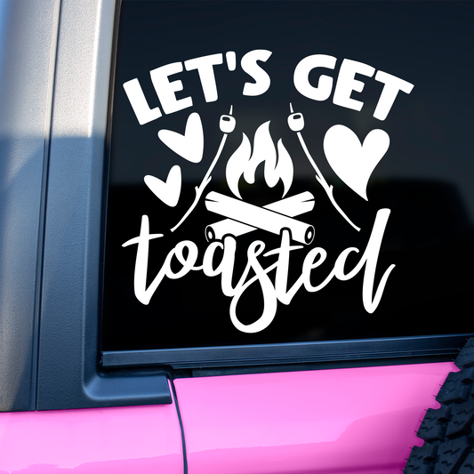 Lets Get Toasted Sticker
