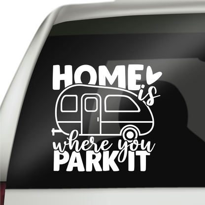 Home Is Where You Park It Sticker