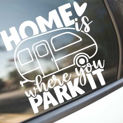 Home Is Where You Park It Sticker