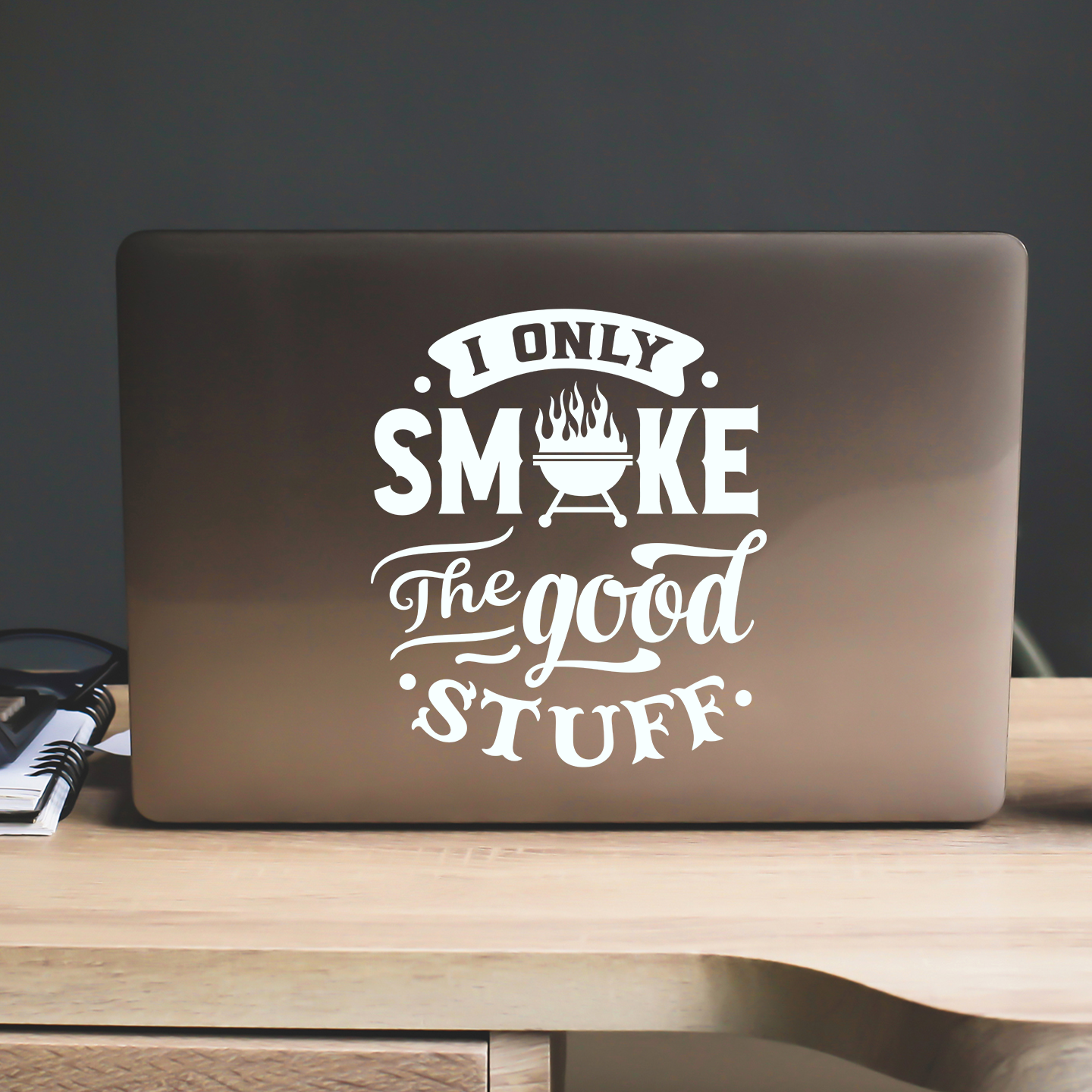 I Only Smoke The Good Stuff Barbecue Sticker