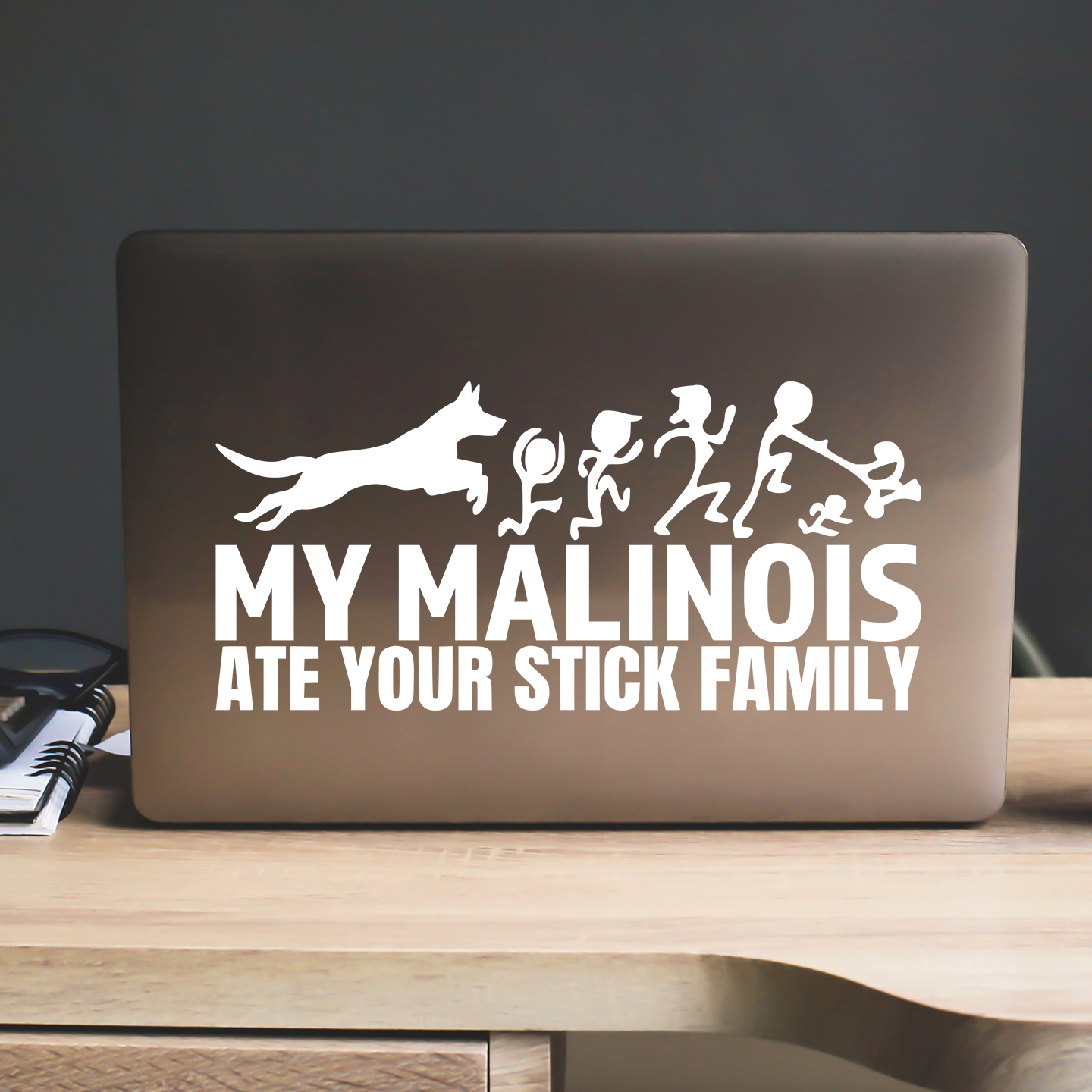 My Malinois Ate Your Stick Family Sticker