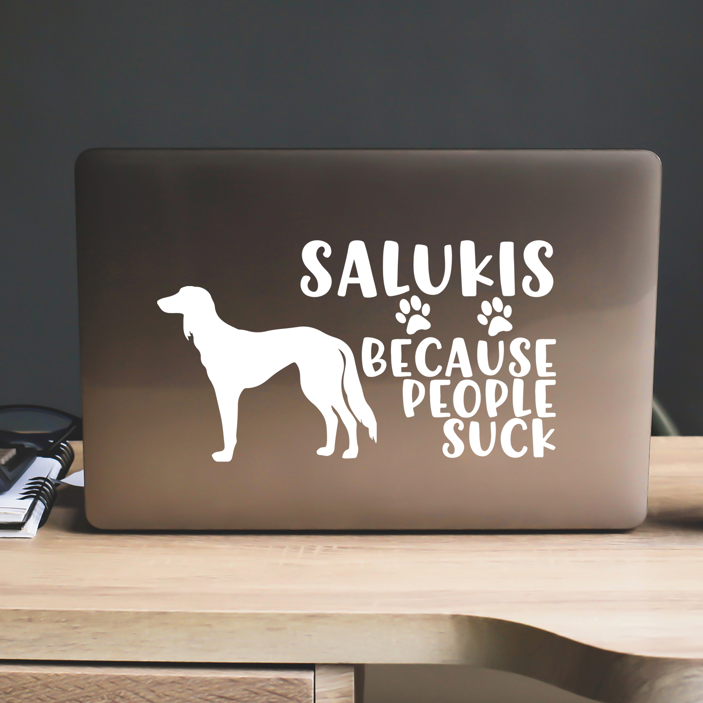 Salukis Because People Suck Sticker
