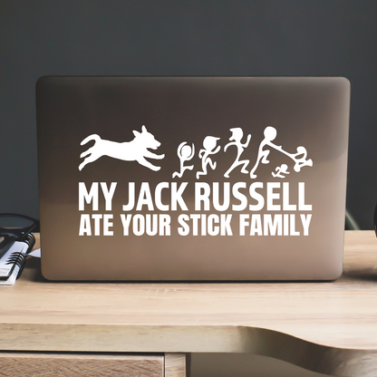 My Jack Russell Ate Your Stick Family Sticker
