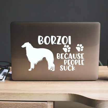 Borzoi Because People Suck Sticker