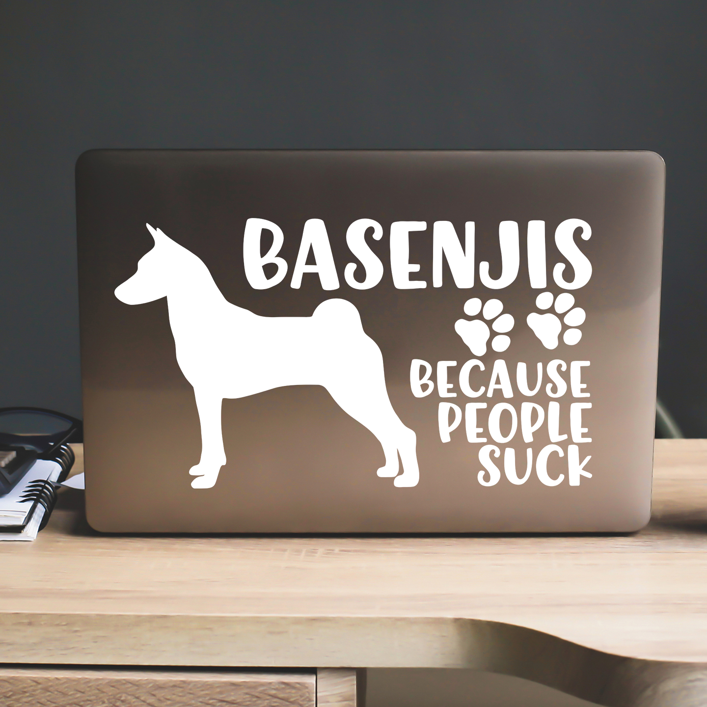 Basenjis Because People Suck Sticker