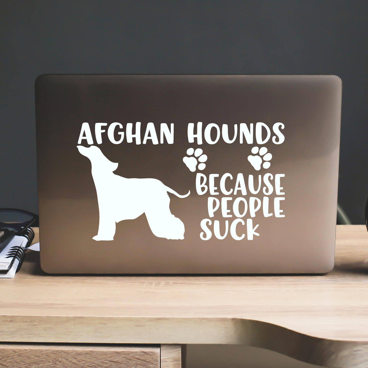 Afghan Hounds Because People Suck Sticker