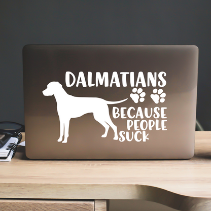Dalmatians Because People Suck Sticker